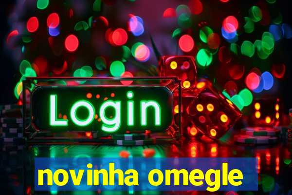 novinha omegle